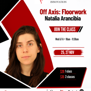 Off Axis: Floorwork with Natalia Arancibia on Fri, Nov 27th